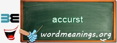 WordMeaning blackboard for accurst